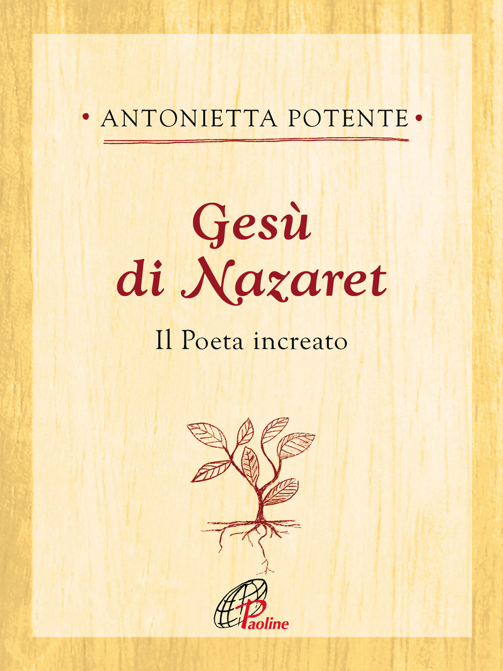 Gesù di Nazaret. Il poeta increato