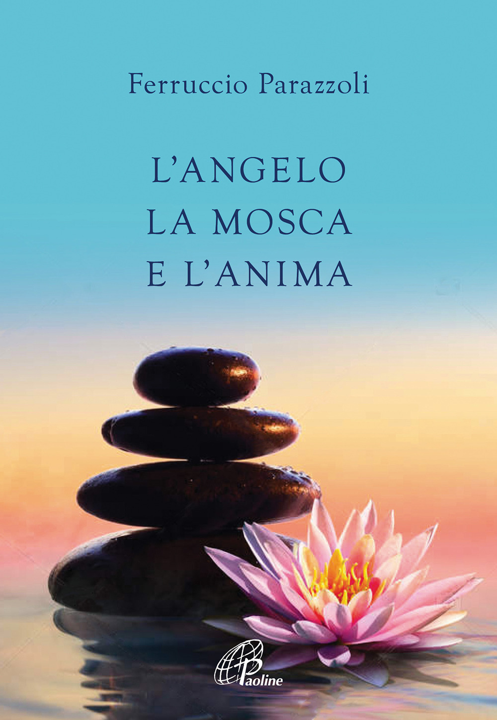 L'angelo, la mosca e l'anima