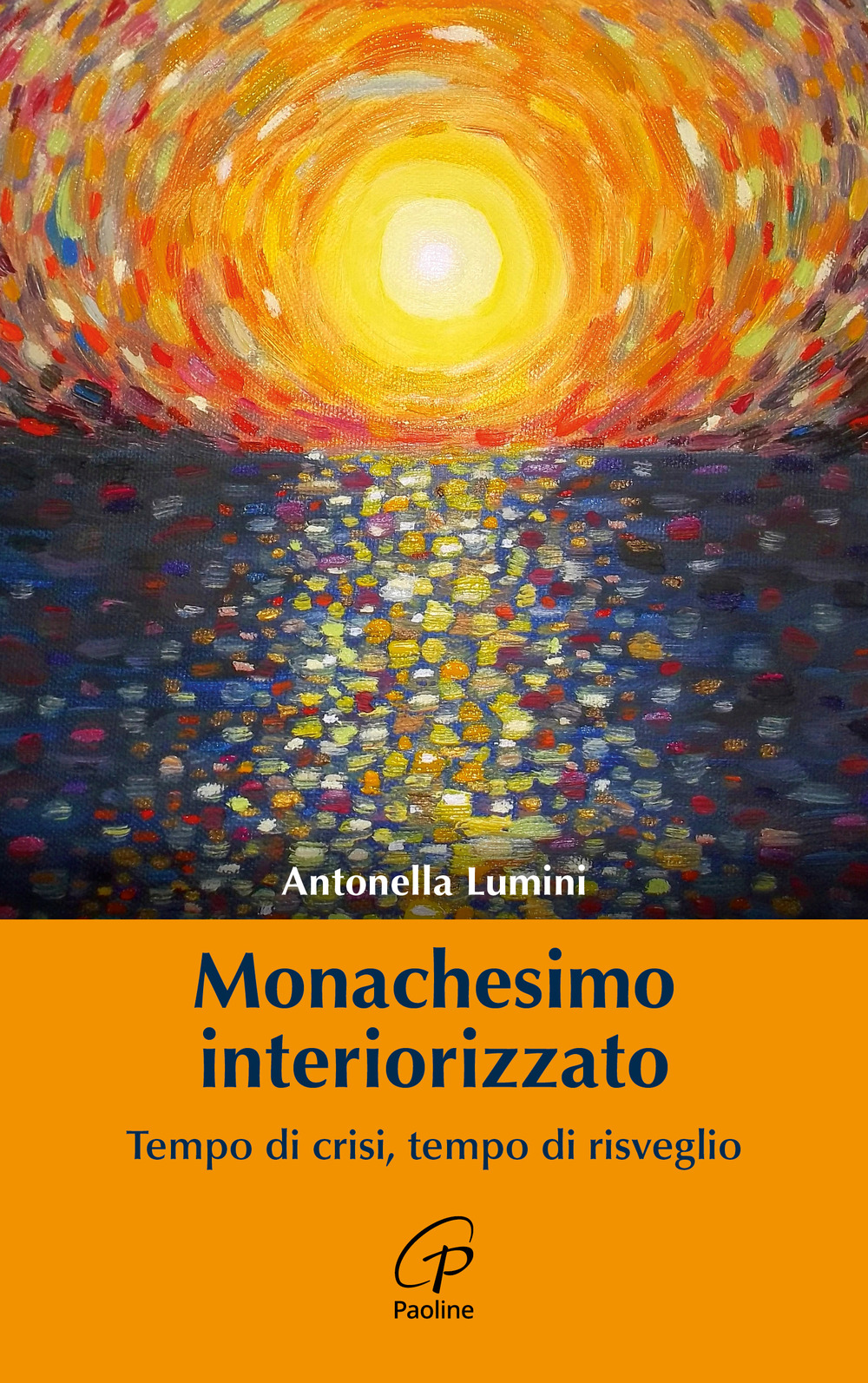 Monachesimo interiorizzato. Tempo di crisi, tempo di risveglio