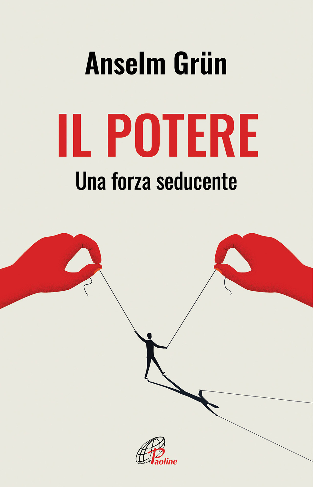 Il potere. Una forza seducente