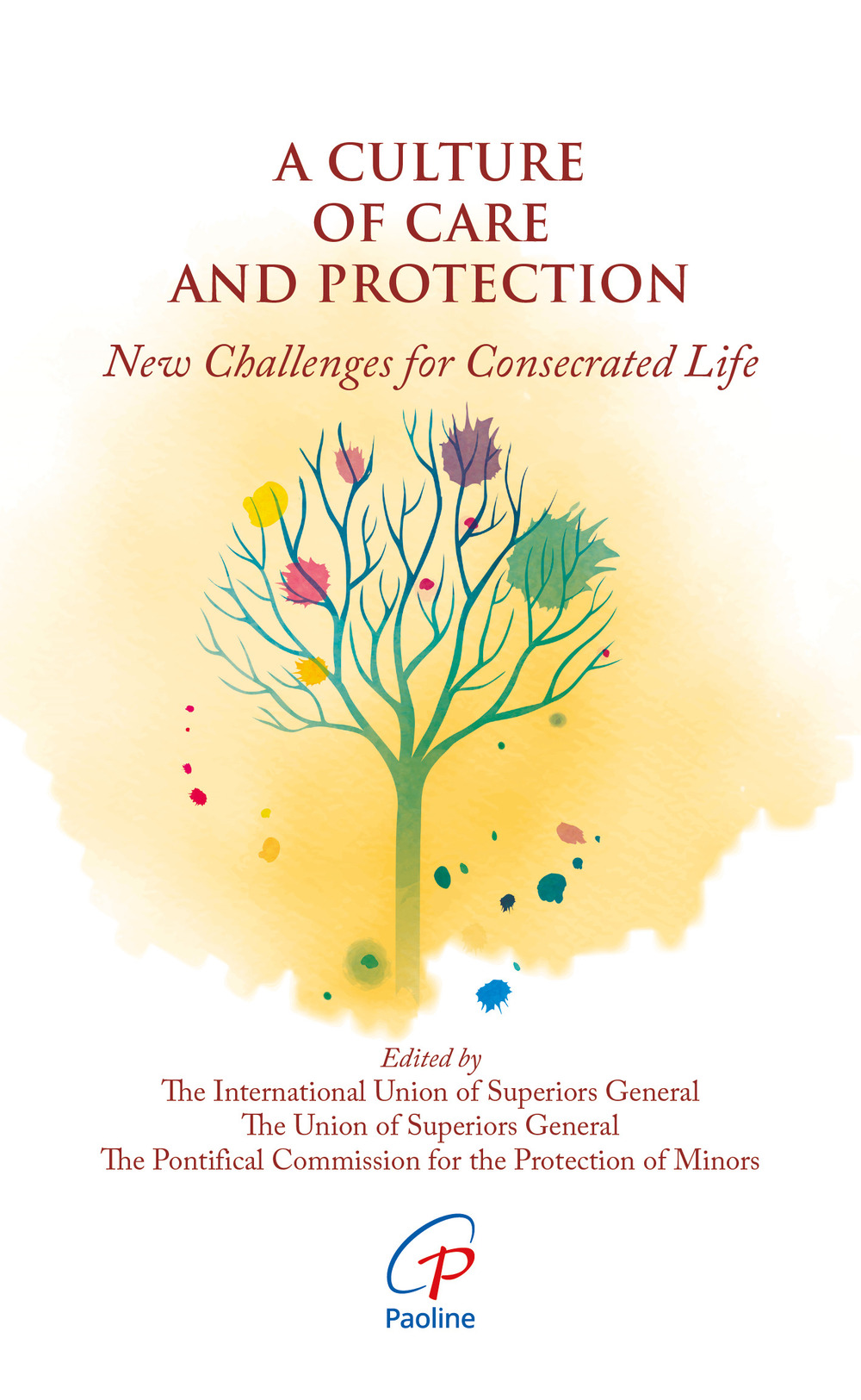 A culture of care and protection. New challenges for consecrated life