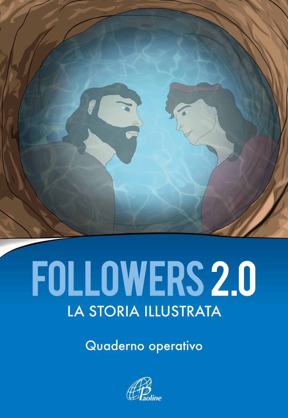 Followers 2.0. La storia illustrata. Quaderno operativo. Ediz. illustrata