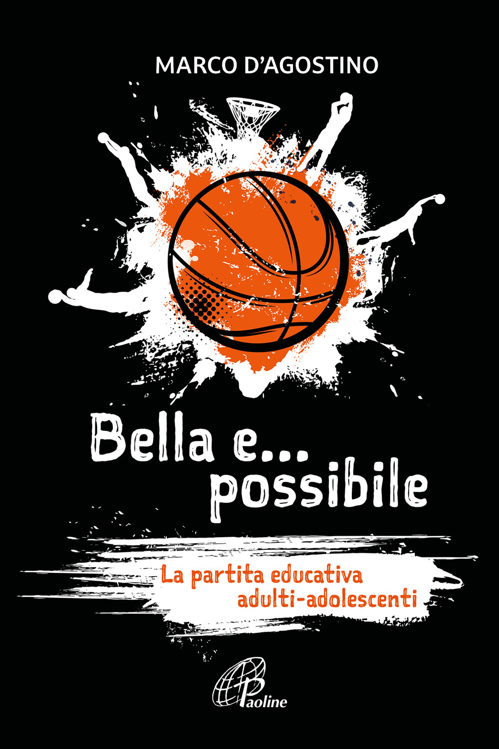 Bella e... possibile. La partita educativa adulti-adolescenti