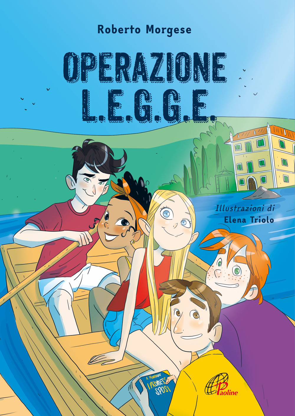 Operazione l.e.g.g.e.. Ediz. illustrata