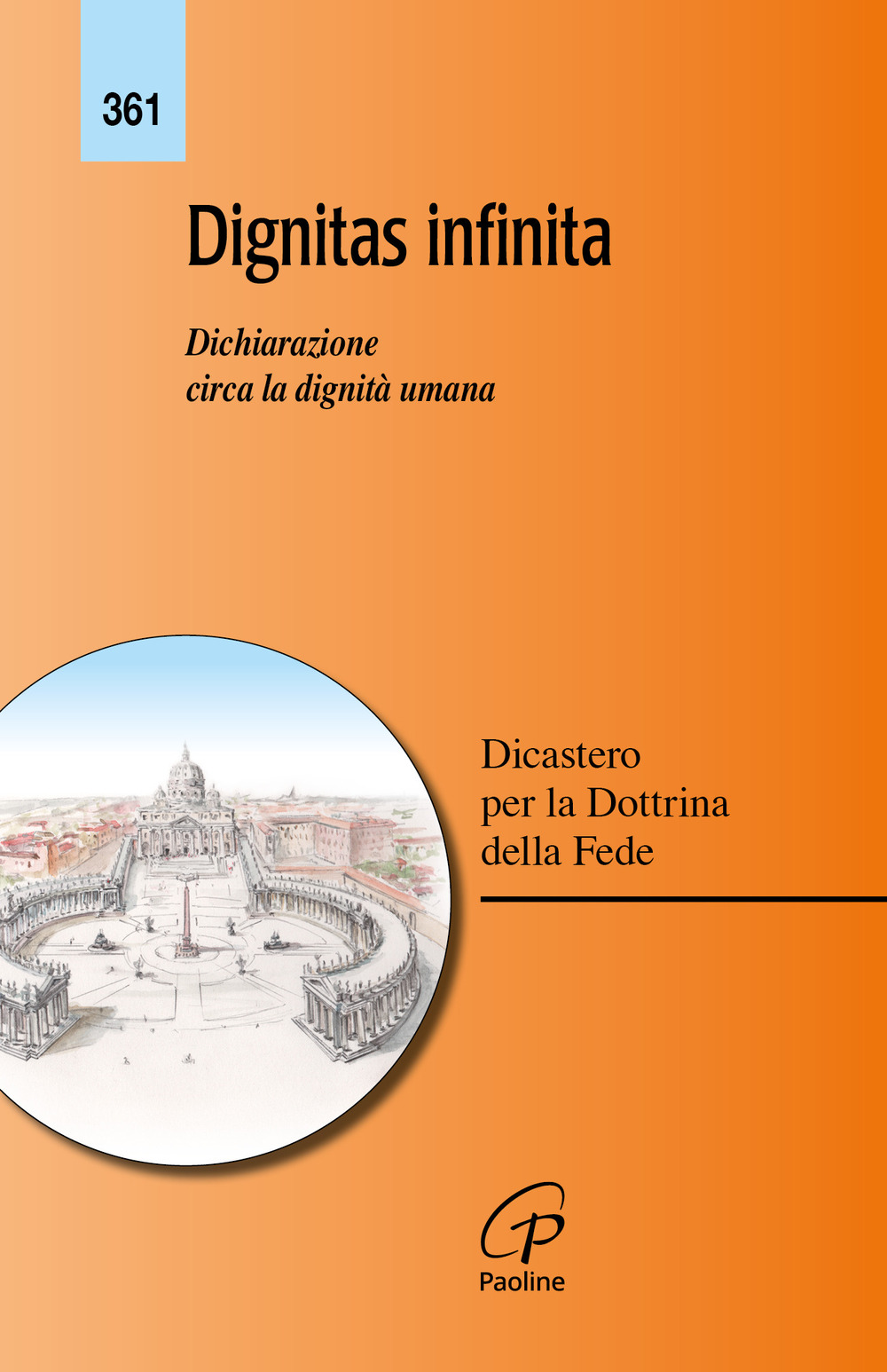 Dignitas infinita. Dichiarazione circa la dignità umana