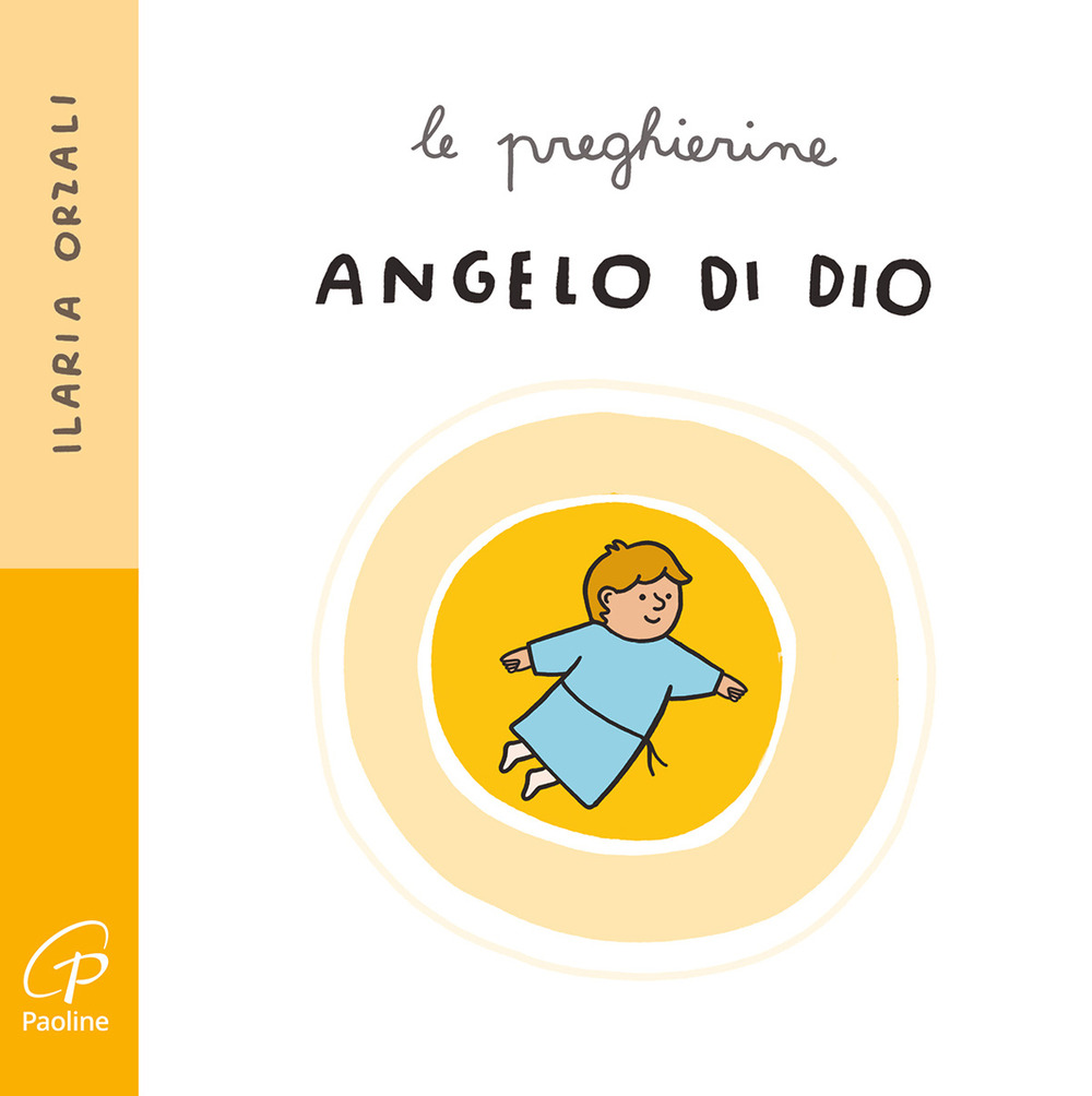 Angelo di Dio. Le preghierine. Ediz. a colori