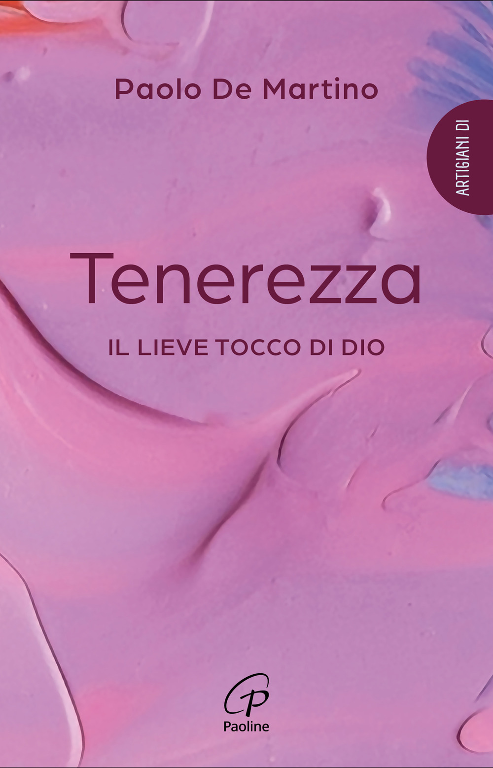 Tenerezza. Il lieve tocco di Dio