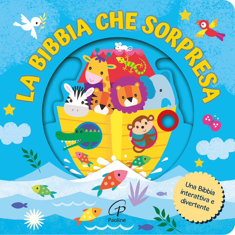La Bibbia che sorpresa. Ediz. illustrata