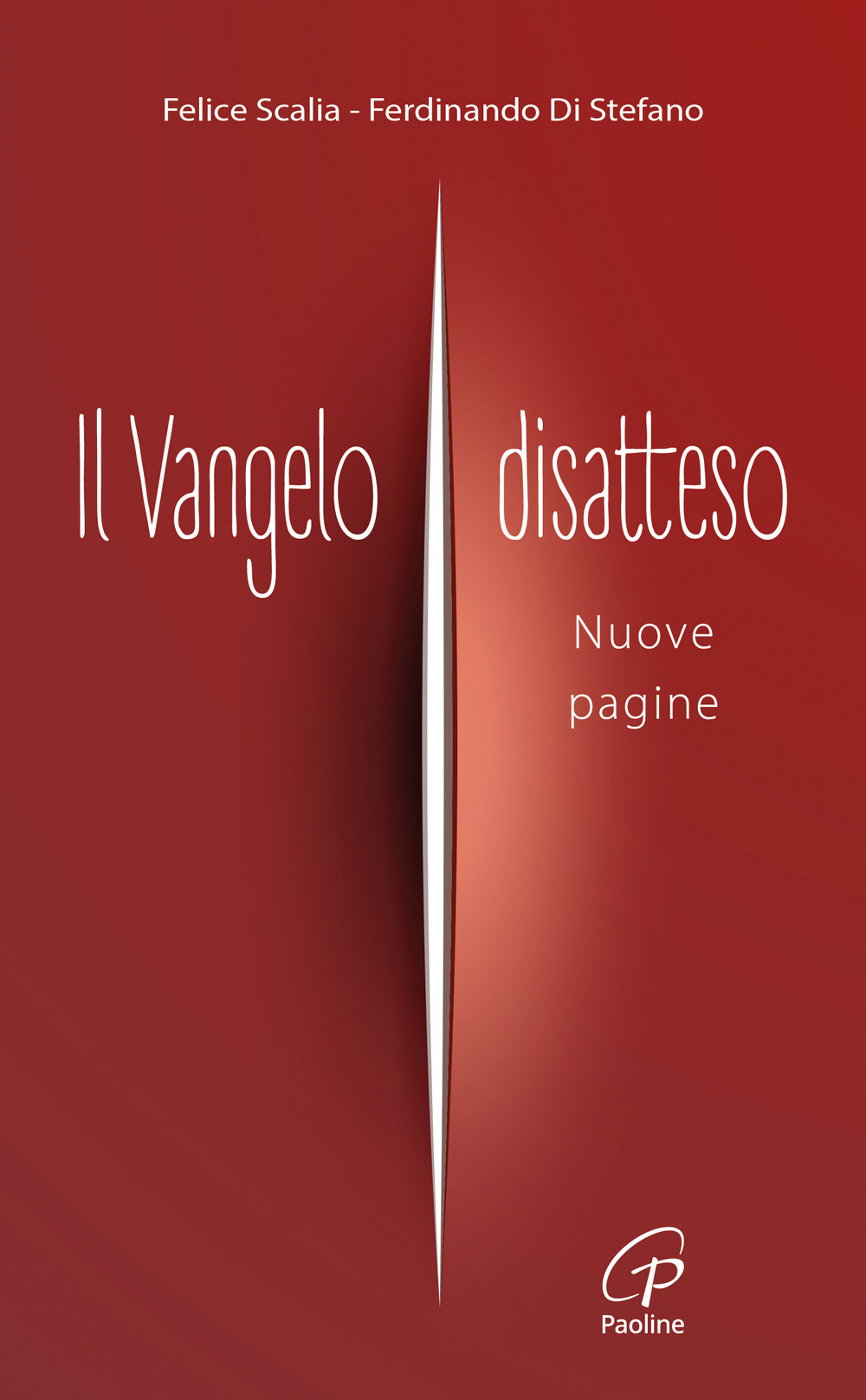 Il Vangelo disatteso. Vol. 2: Nuove pagine