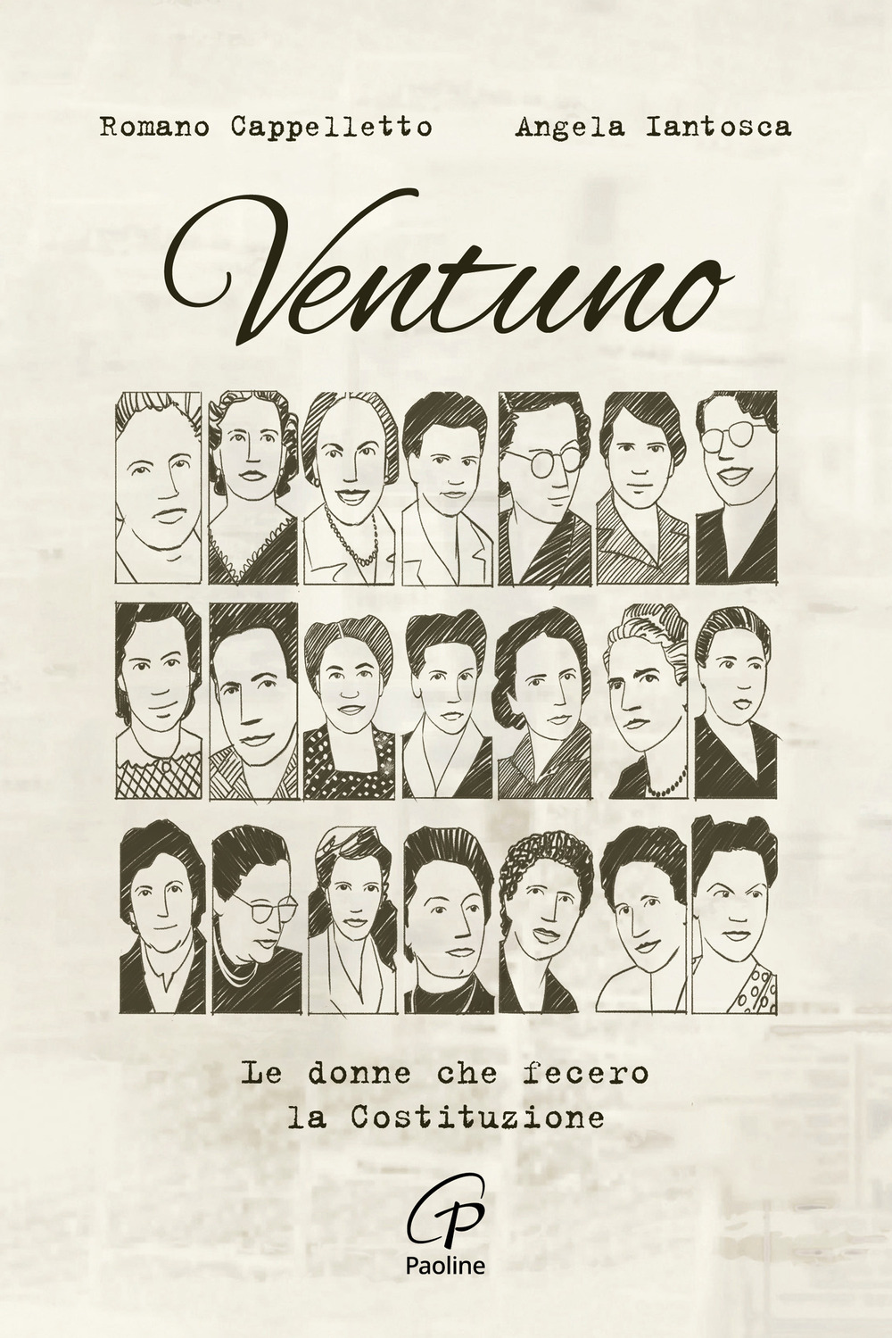 Ventuno. Le donne che fecero la Costituzione. Nuova ediz.