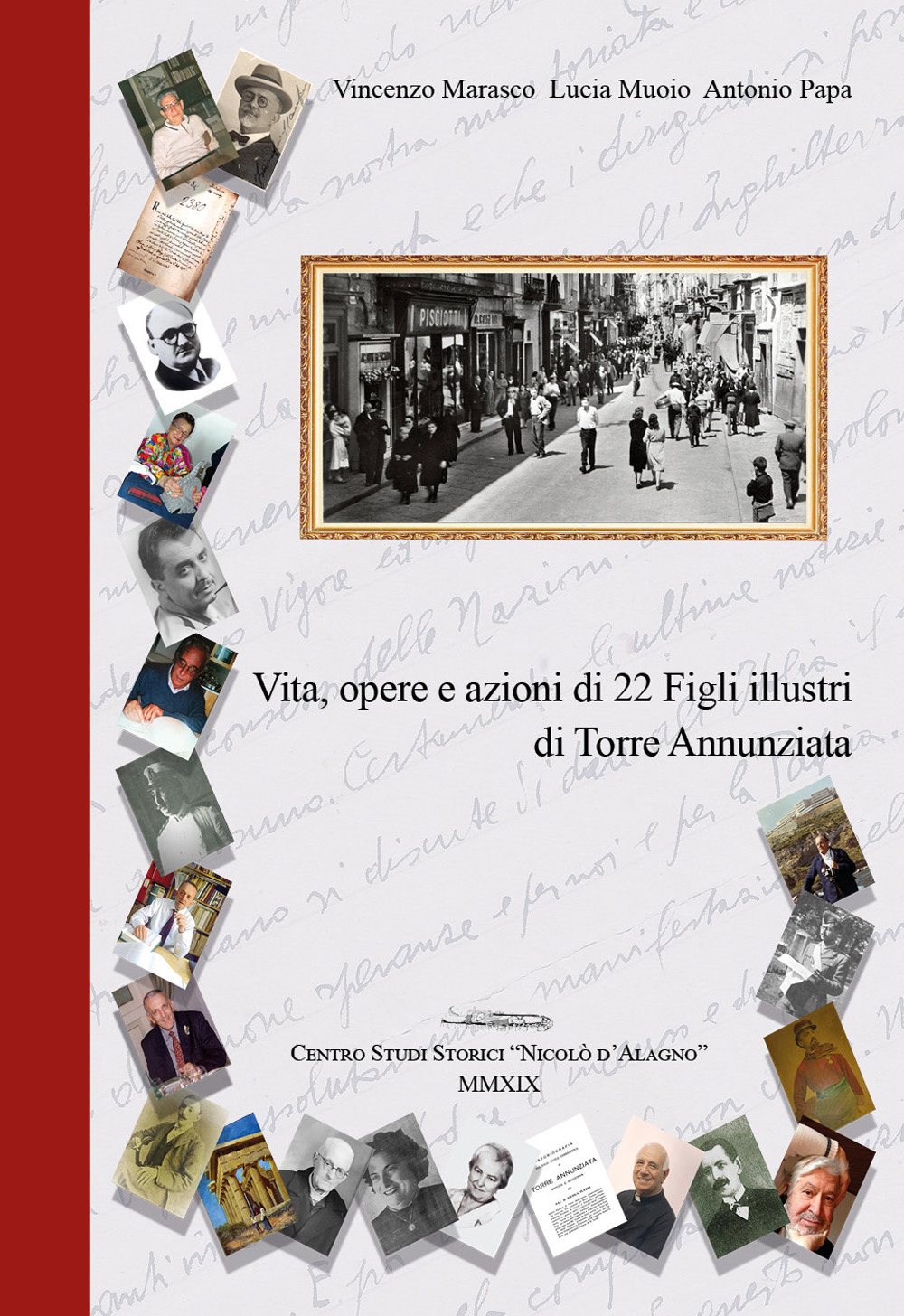 Vita, opere e azioni di 22 figli illustri di Torre Annunziata