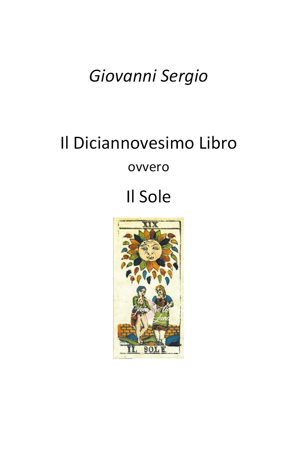 Il diciannovesimo libro ovvero il sole