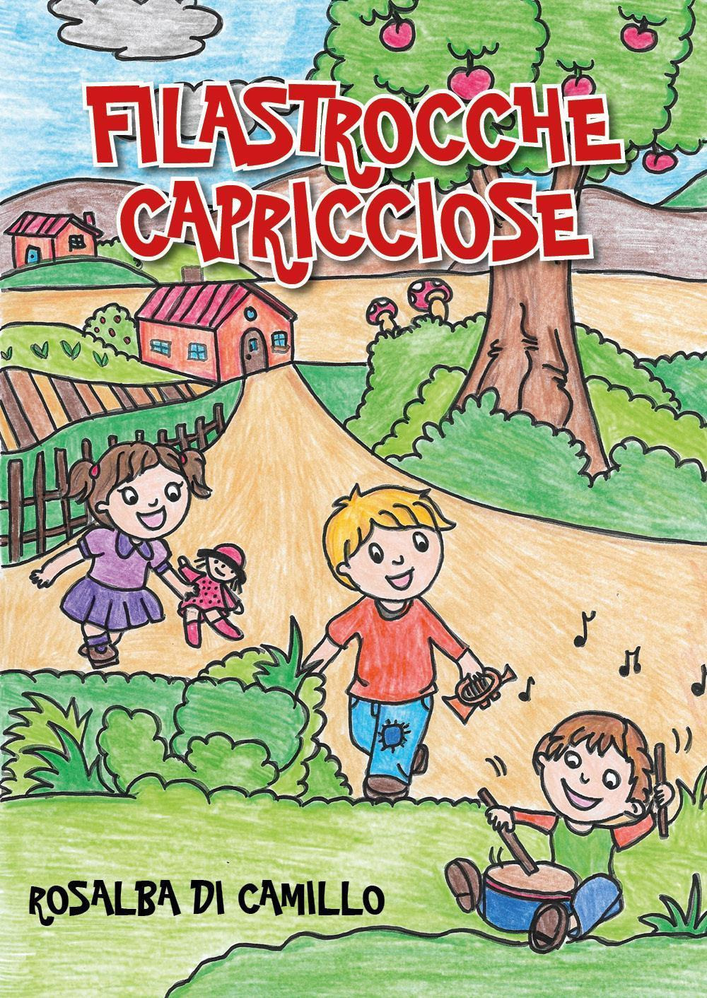 Filastrocche capricciose. Ediz. illustrata