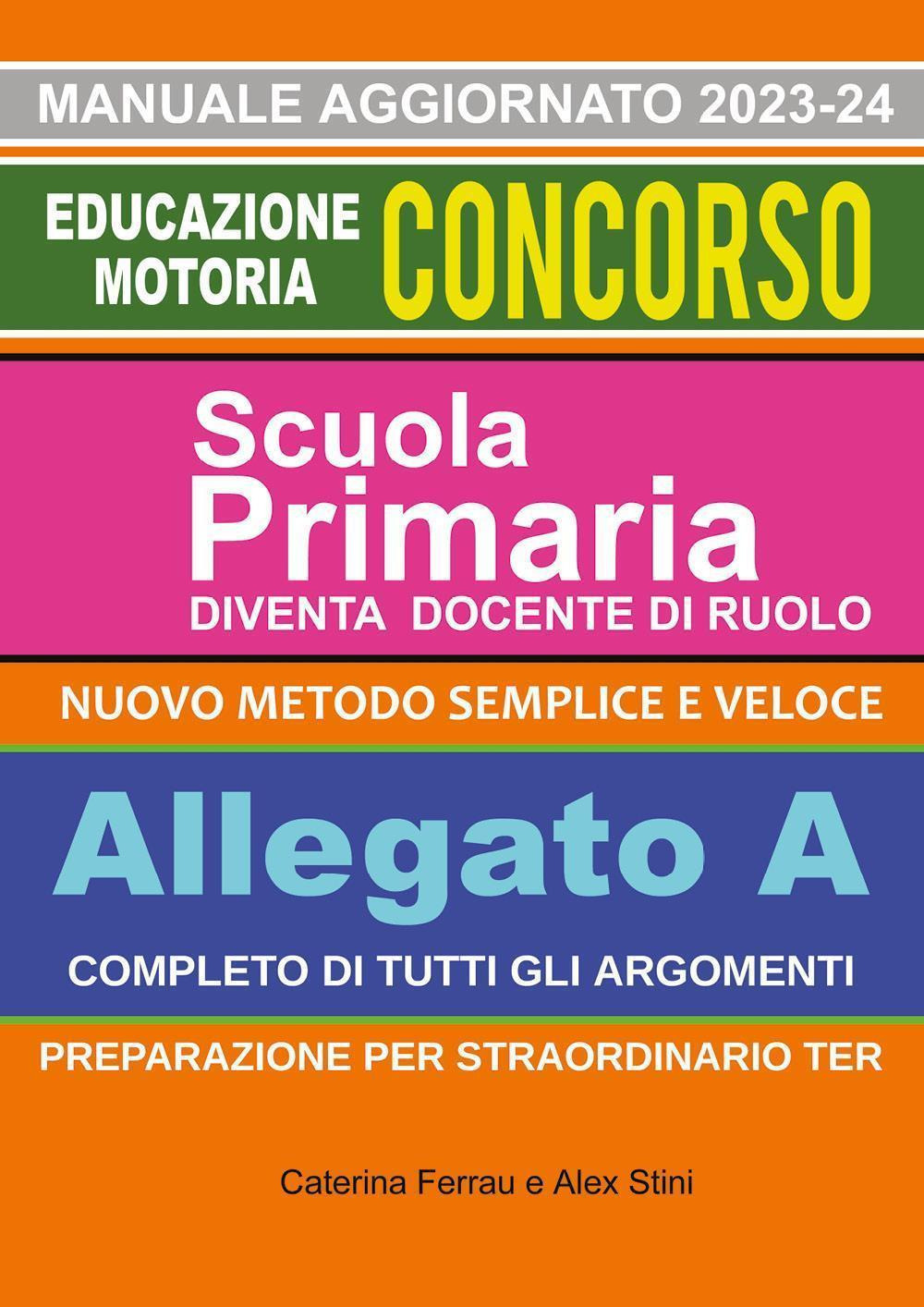Nuovo manuale concorso educazione motoria. Scuola primaria - Caterina Ferrau; Alex Stini - Libro - Youcanprint