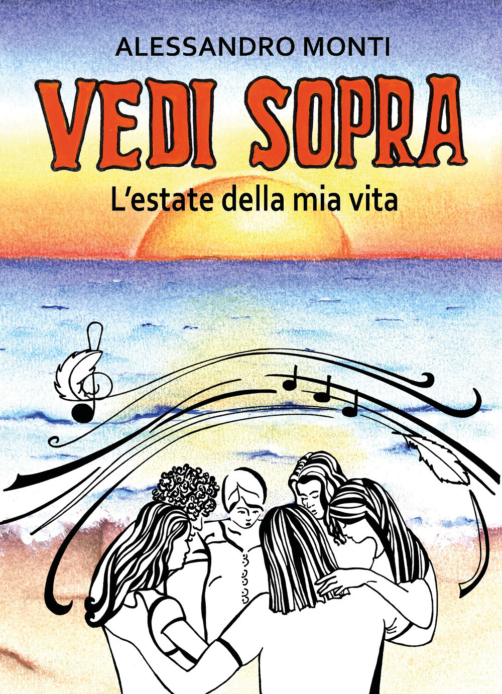 Vedi sopra. L'estate della mia vita