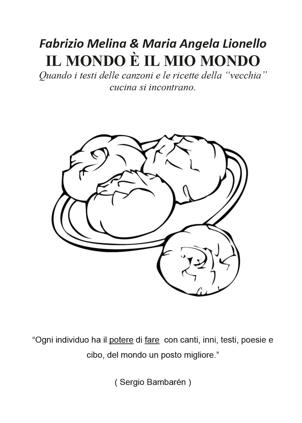 Il mondo è il mio mondo