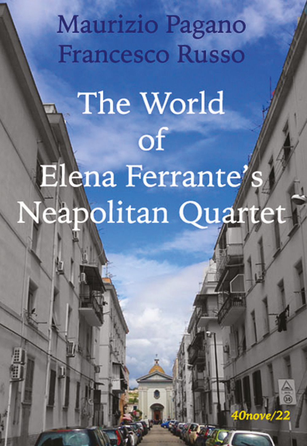 The world of Elena Ferrante's Neapolitan Quartet