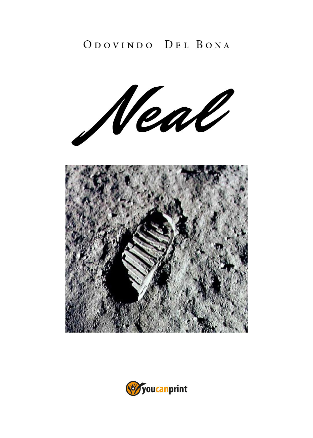 Neal - Odovindo Del Bona - Libro - Youcanprint