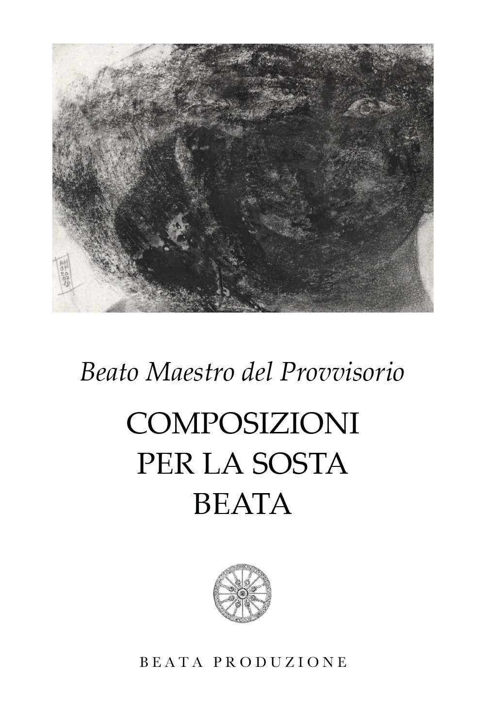 Composizioni per la sosta beata - Sergio Fiucci - Libro - Youcanprint