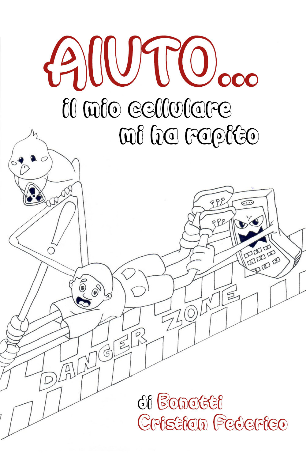 Aiuto... il mio cellulare mi ha rapito