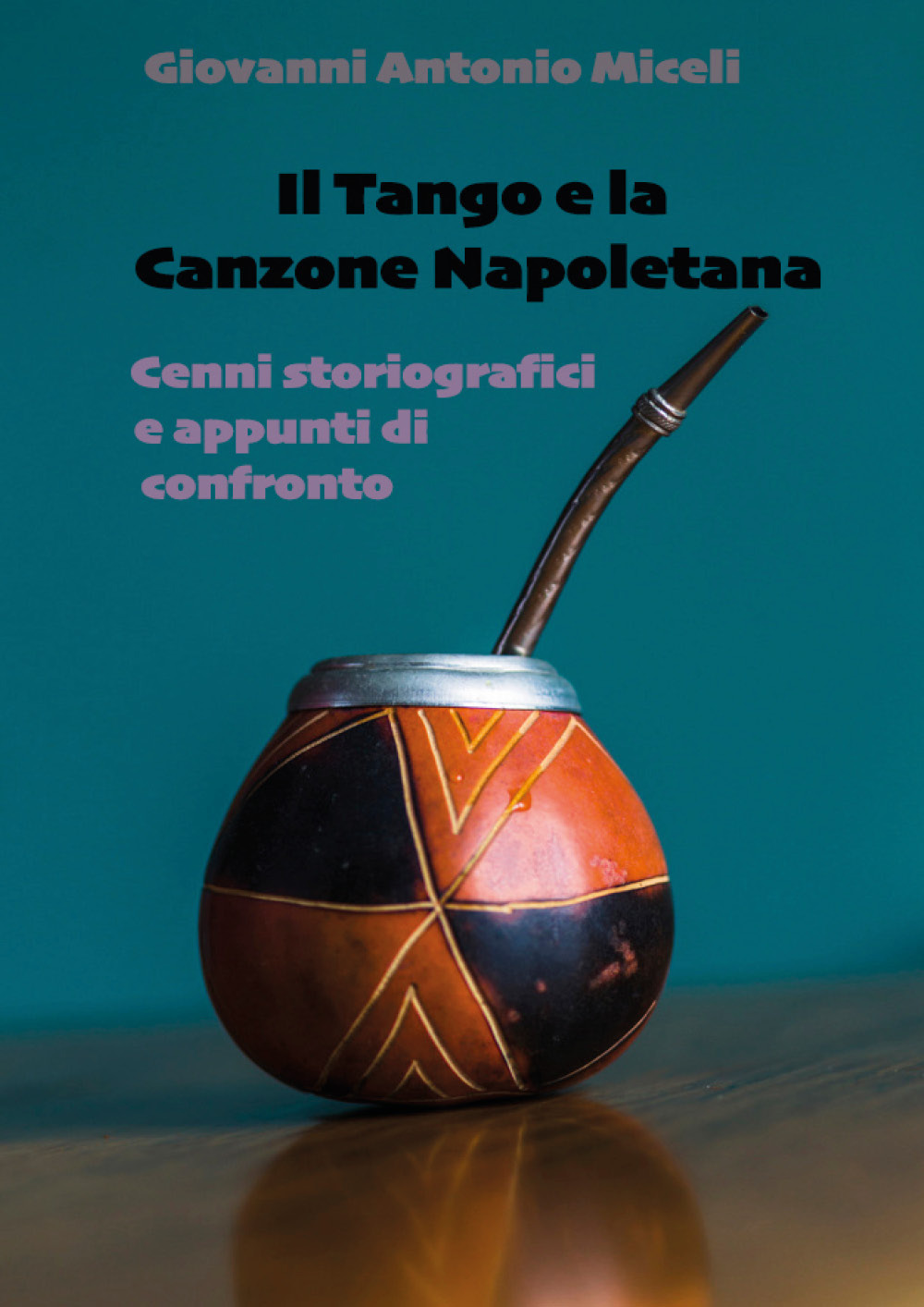 Il tango e la canzone napoletana. Cenni storiografici e appunti di confronto - Giovanni Antonio Miceli - Libro - Youcanprint