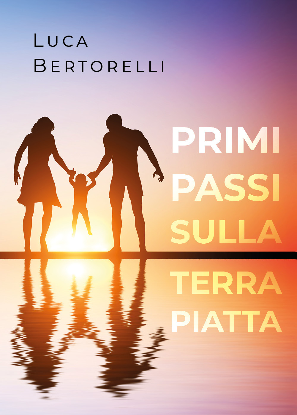Primi passi sulla terra piatta - Luca Bertorelli - Libro - Youcanprint