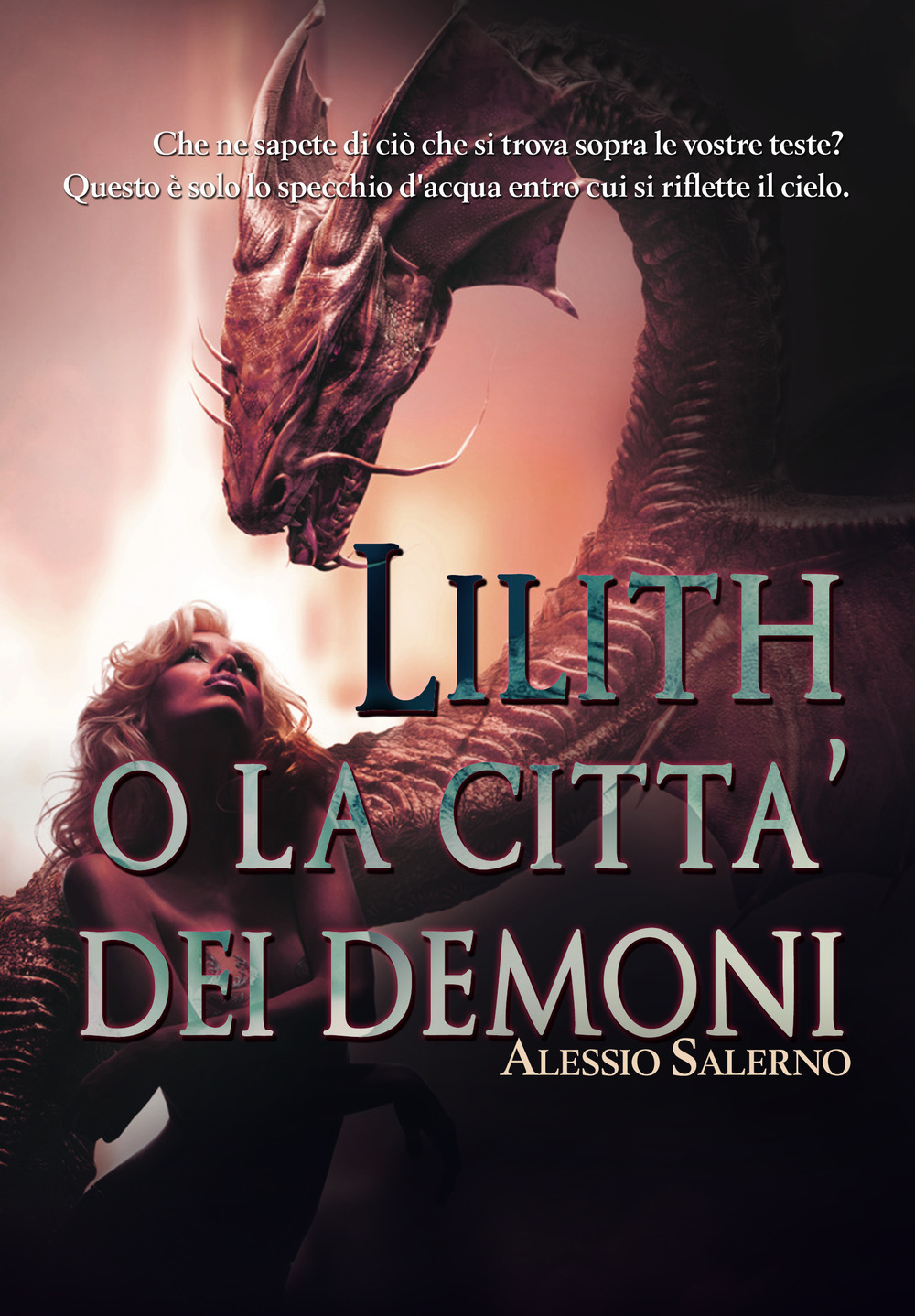 Lilith o La città dei demoni - Alessio Salerno - Libro - Youcanprint