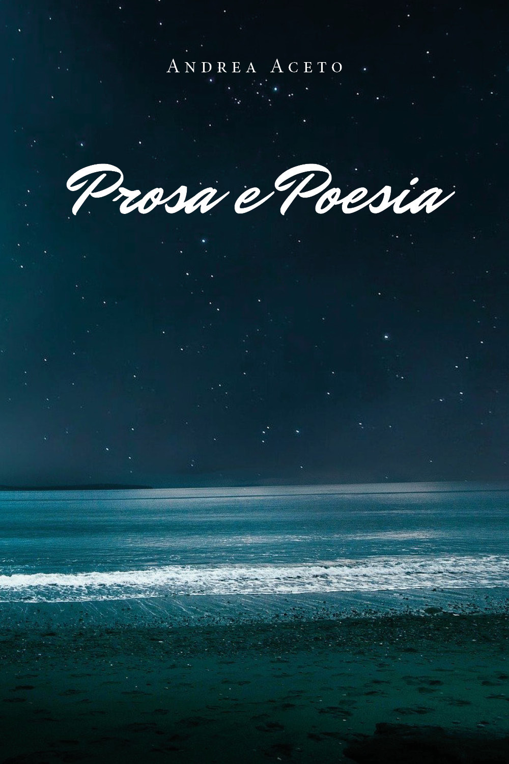 Prosa e poesia - Andrea Aceto - Libro - Youcanprint