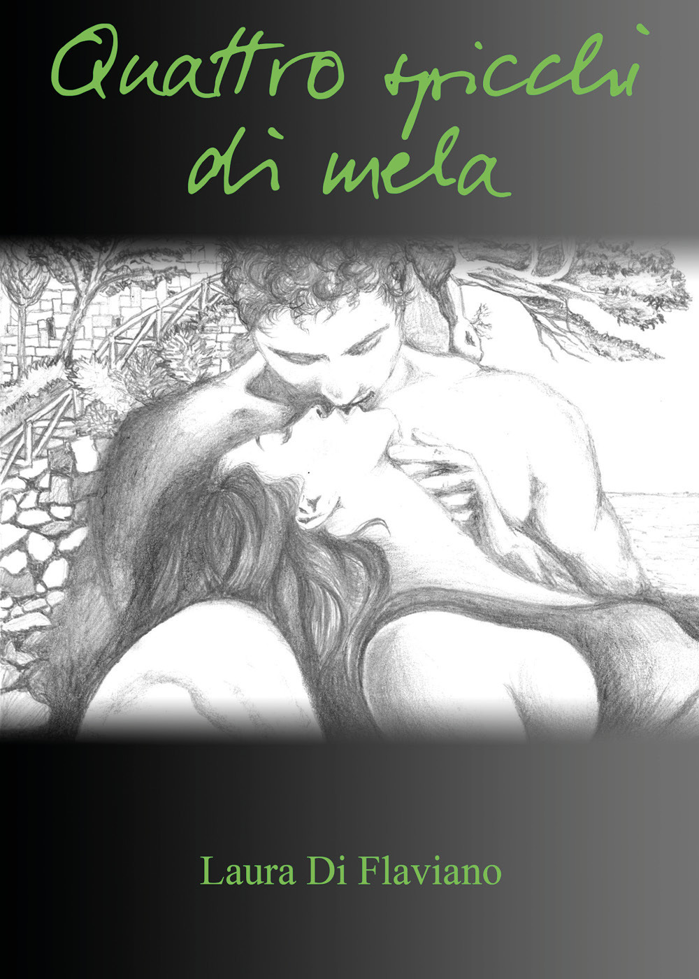 Quattro spicchi di mela - Laura Di Flaviano - Libro - Youcanprint
