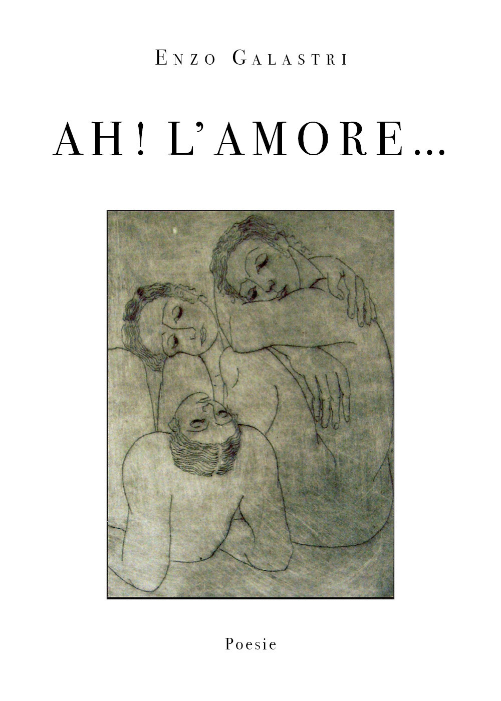 Ah! L' amore... - Enzo Galastri - Libro - Youcanprint