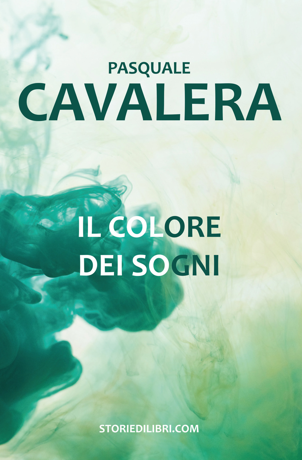 Il colore dei sogni - Pasquale Cavalera - Libro - Youcanprint