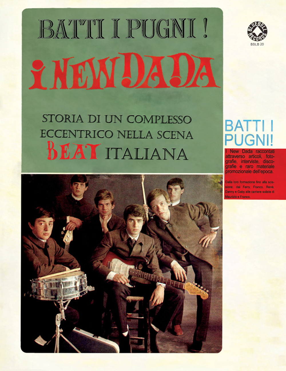 Batti i pugni! I New Dada. Storia di un complesso eccentrico nella scena beat italiana - Circolo amici del vinile - Libro - Youcanprint