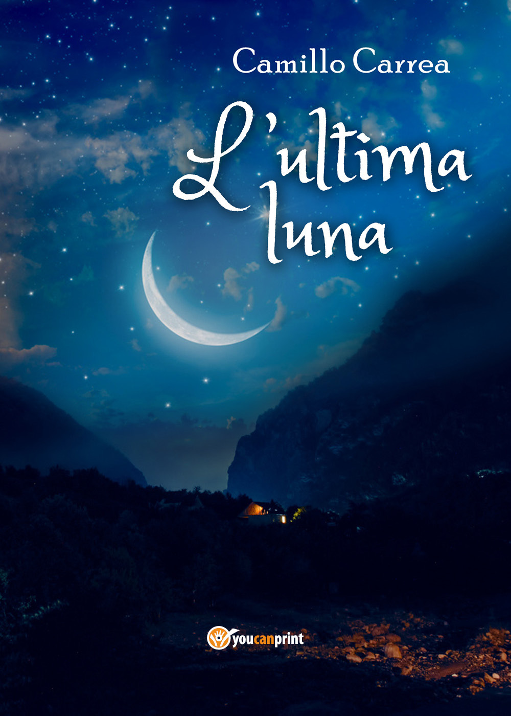 L'ultima luna - Camillo Carrea - Libro - Youcanprint