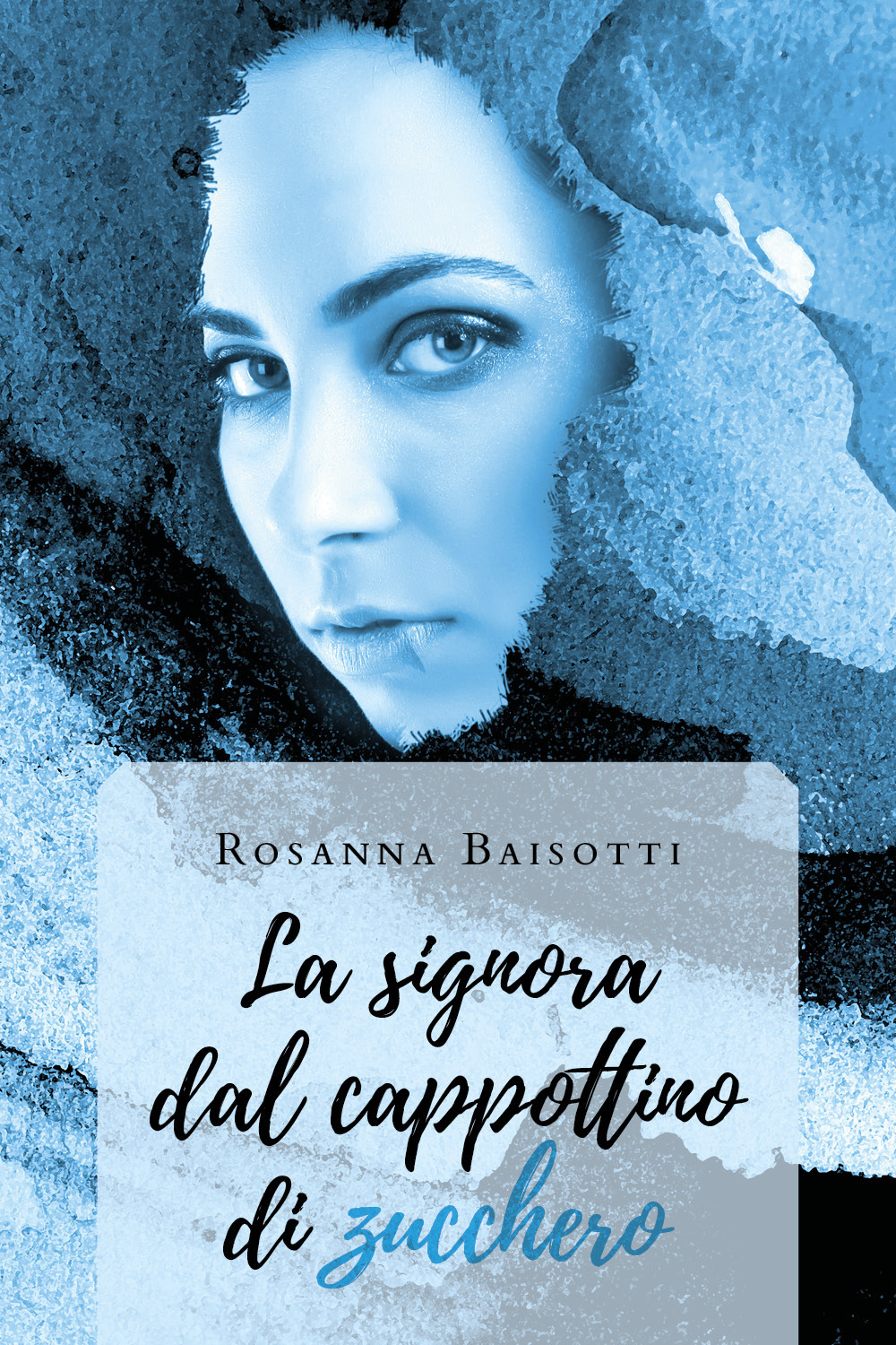 La signora dal cappottino di zucchero - Rosanna Baisotti - Libro - Youcanprint