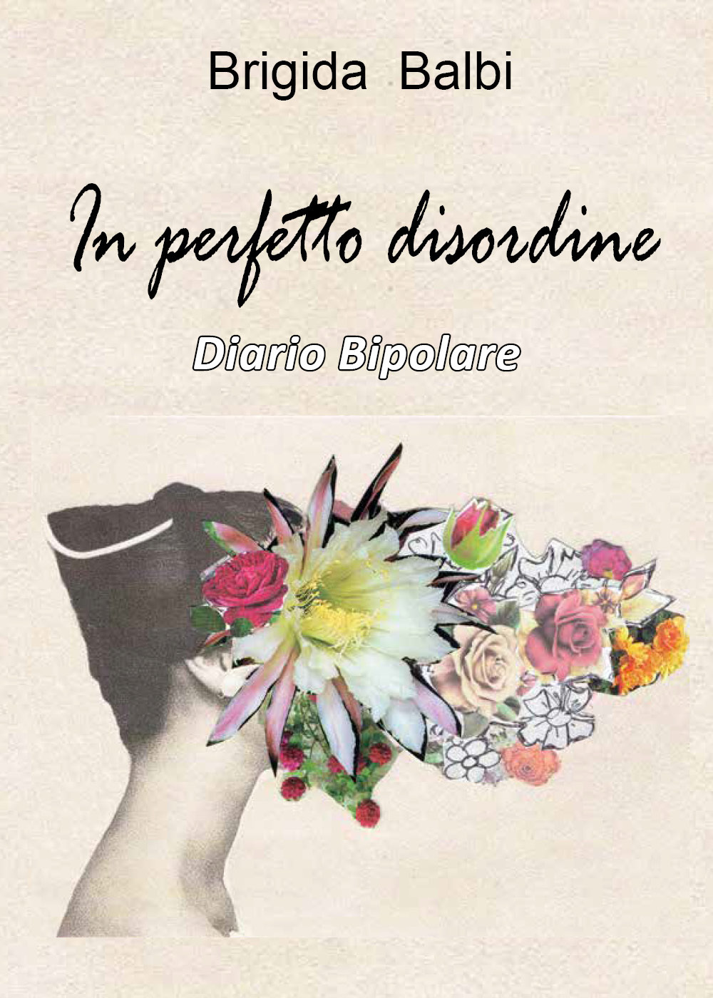 In perfetto disordine. Diario bipolare - Brigida Balbi - Libro - Youcanprint