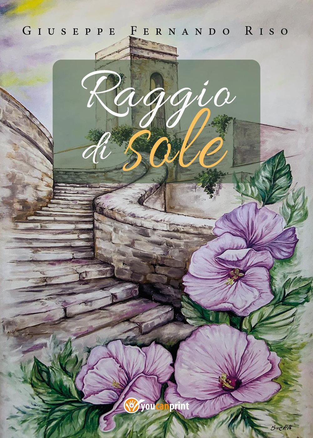 Raggio di sole - Giuseppe Riso - Libro - Youcanprint