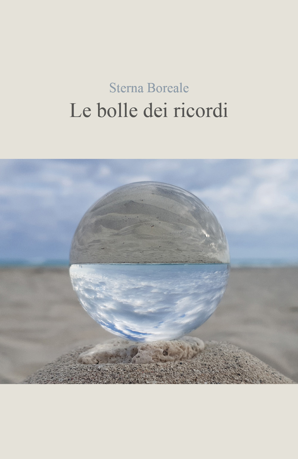 Le bolle dei ricordi - Sterna Boreale - Libro - Youcanprint