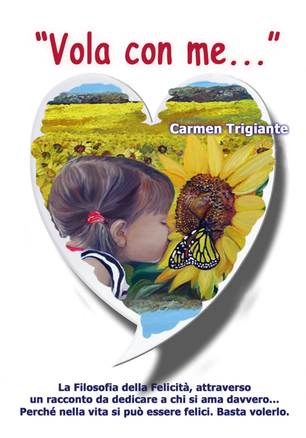 Vola con me... - Carmen Trigiante - Libro - Youcanprint