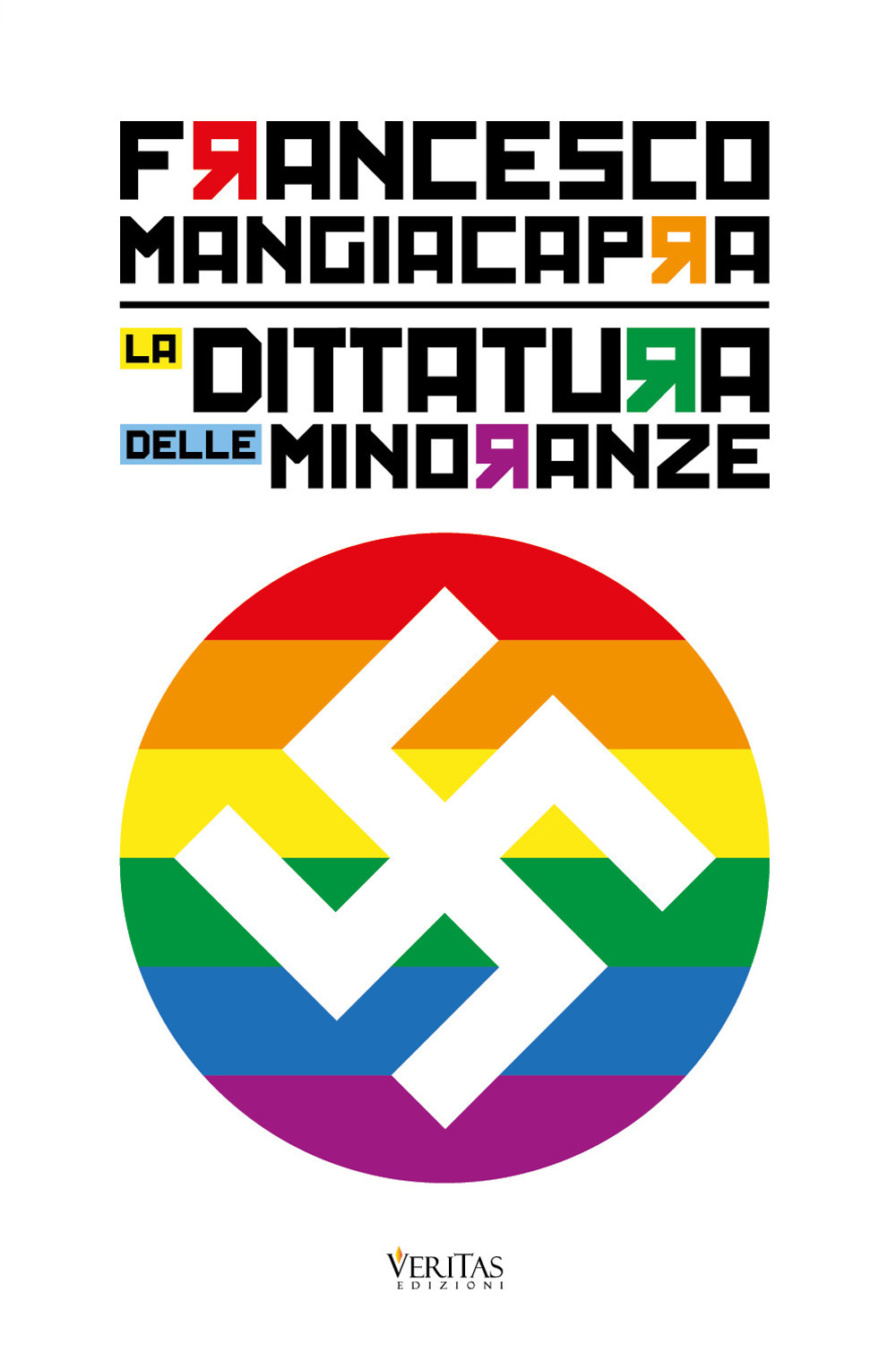 La dittatura delle minoranze - Francesco Mangiacapra - Libro - Youcanprint