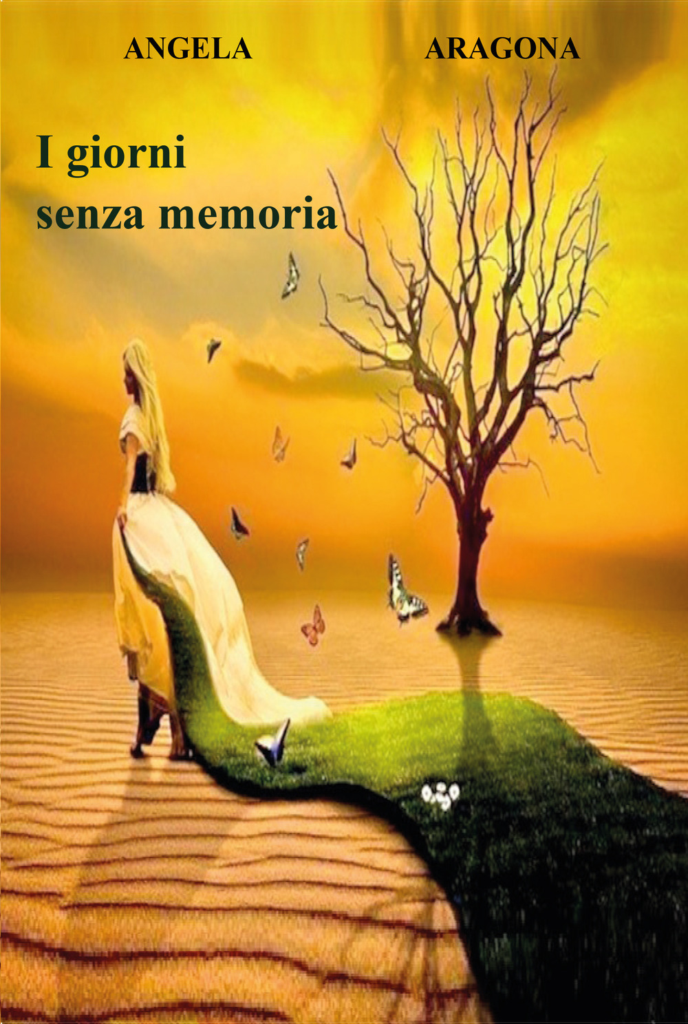 I giorni senza memoria - Angela Aragona - Libro - Youcanprint