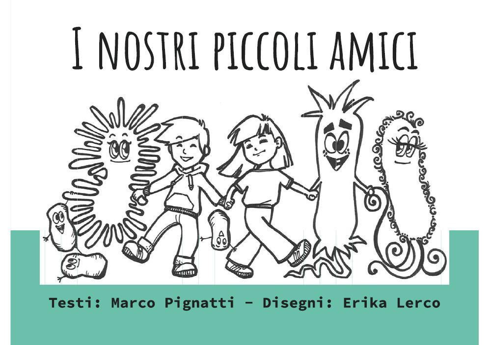 I nostri piccoli amici - Marco Pignatti; Erika Lerco - Libro - Youcanprint