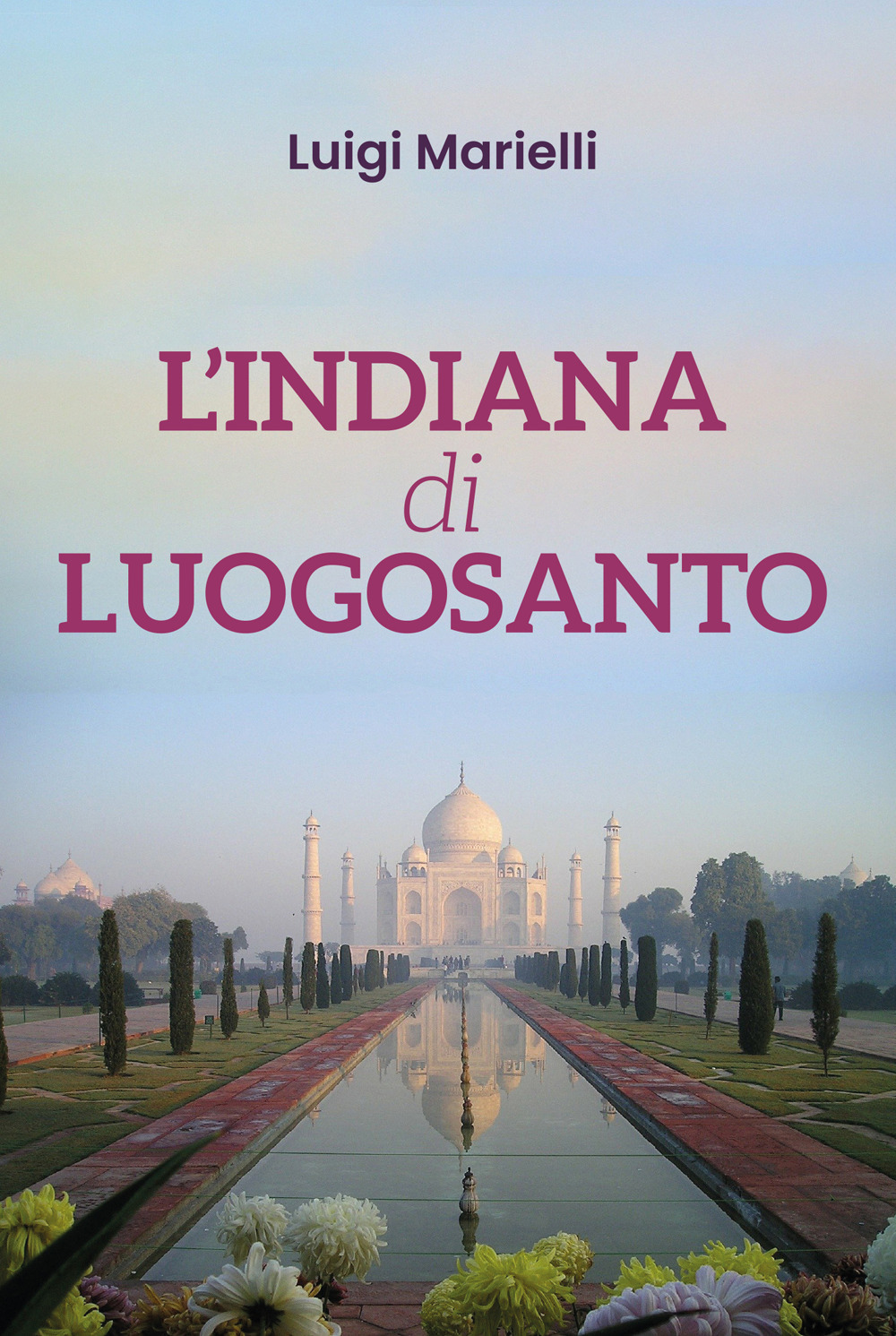 L'indiana di Luogosanto - Luigi Marielli - Libro - Youcanprint