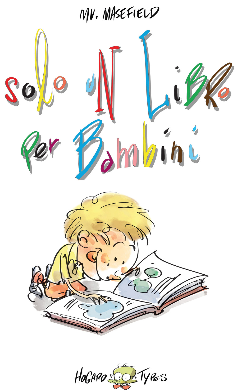Solo un libro per bambini - Mirco Maselli - Libro - Youcanprint
