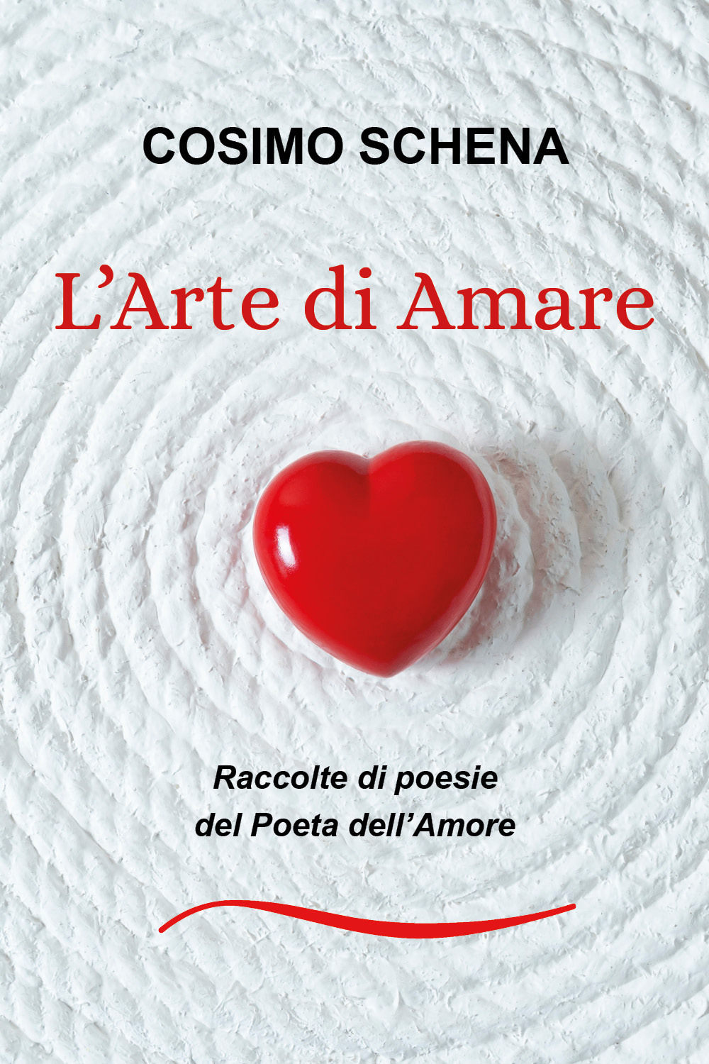 L'arte di amare. Raccolte di poesie del poeta dell'amore