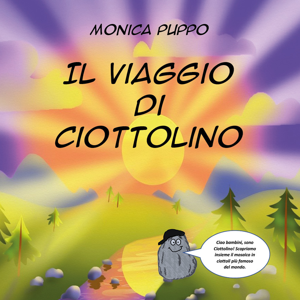 Il viaggio di Ciottolino - Monica Puppo - Libro - Youcanprint