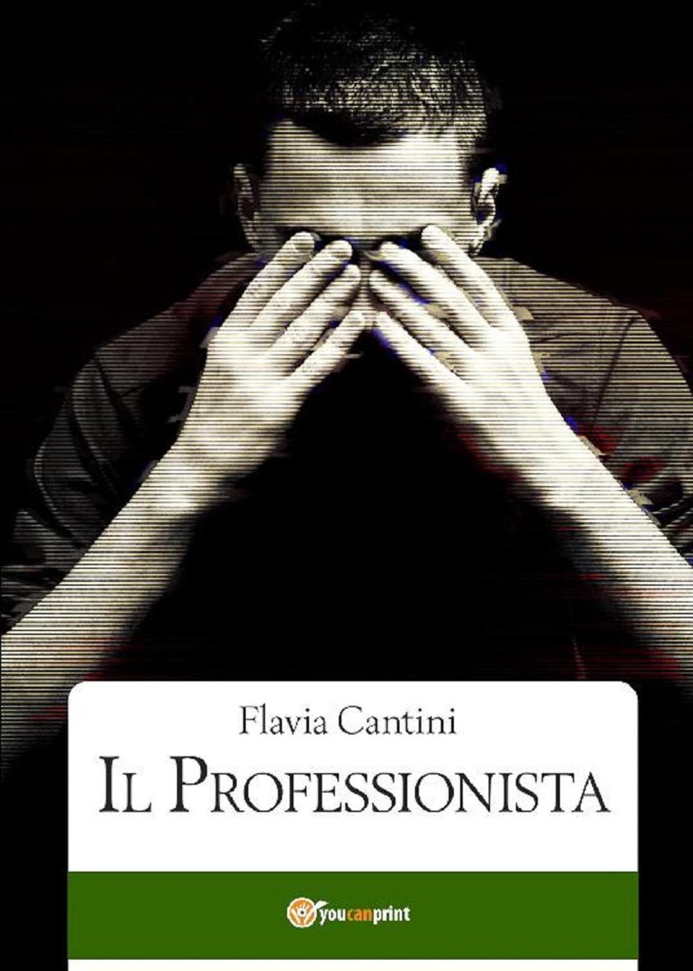 Il professionista - Flavia Cantini - Libro - Youcanprint