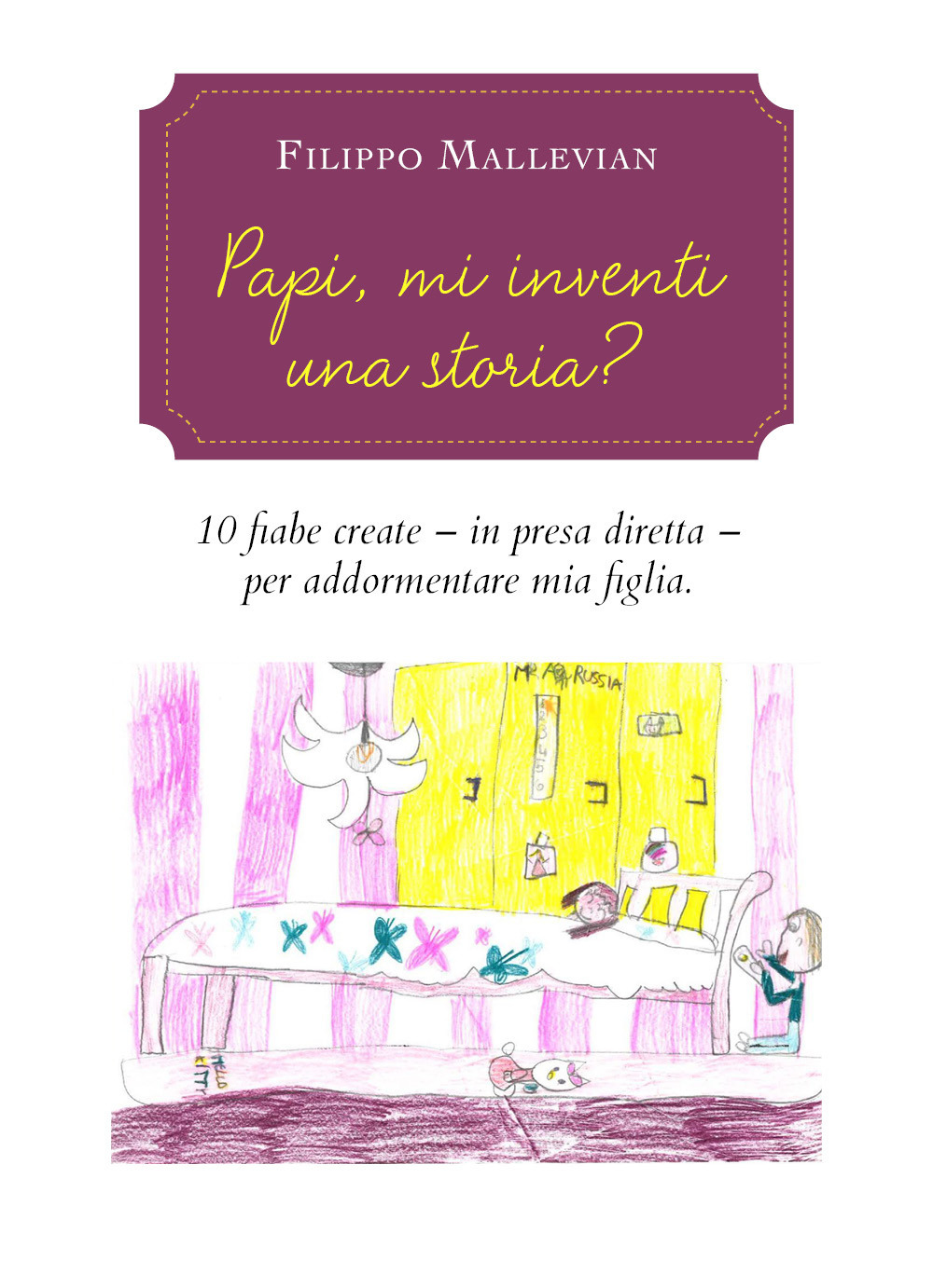 Papi, mi inventi una storia? - Filippo Mallevian - Libro - Youcanprint