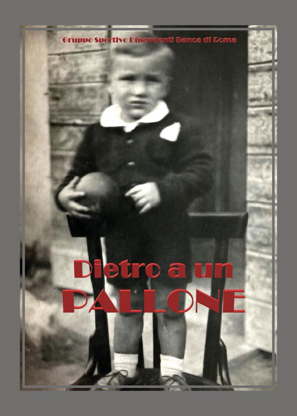 Dietro a un pallone - Libro - Youcanprint