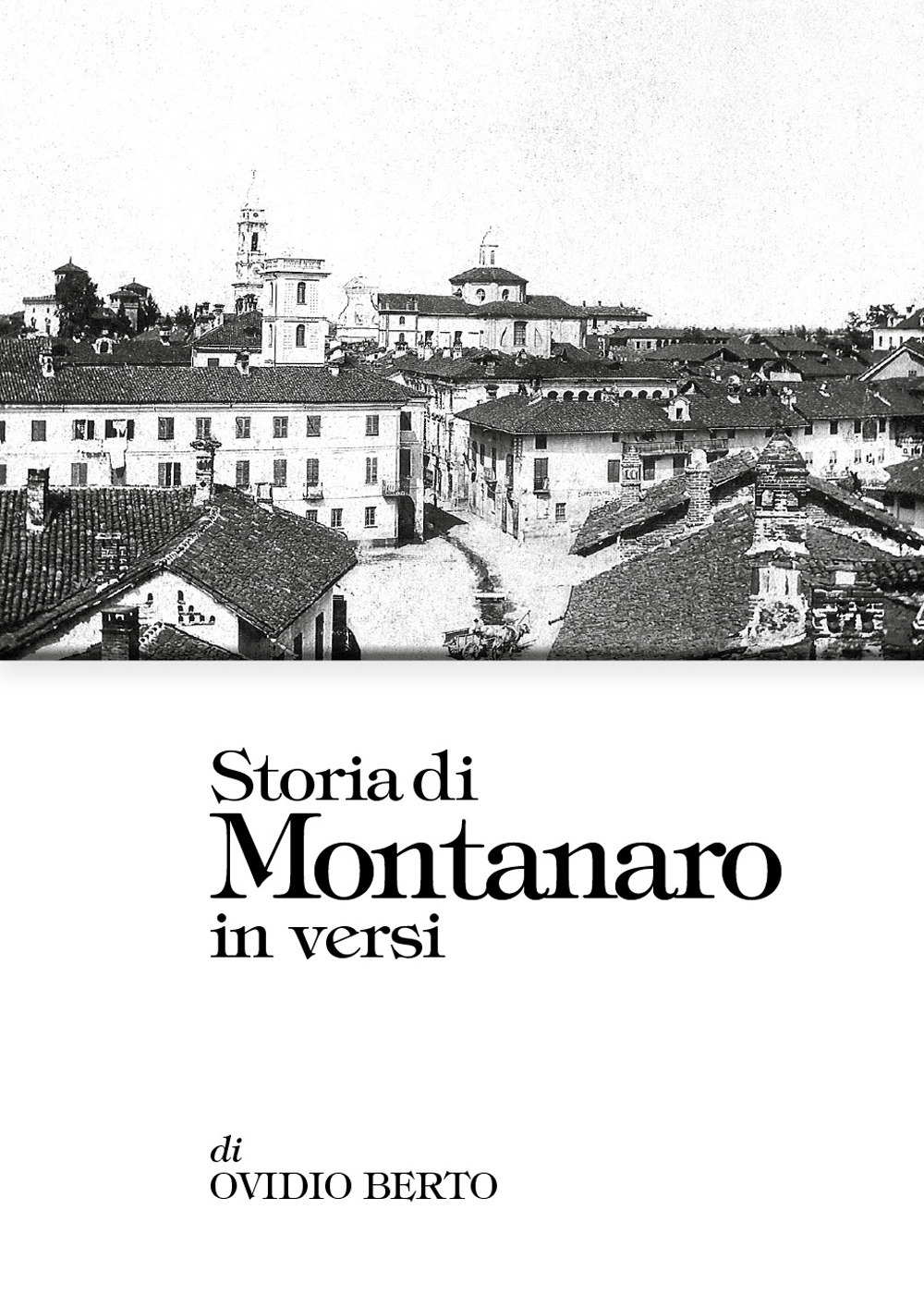 Storia di Montanaro in versi - Ovidio Berto - Libro - Youcanprint