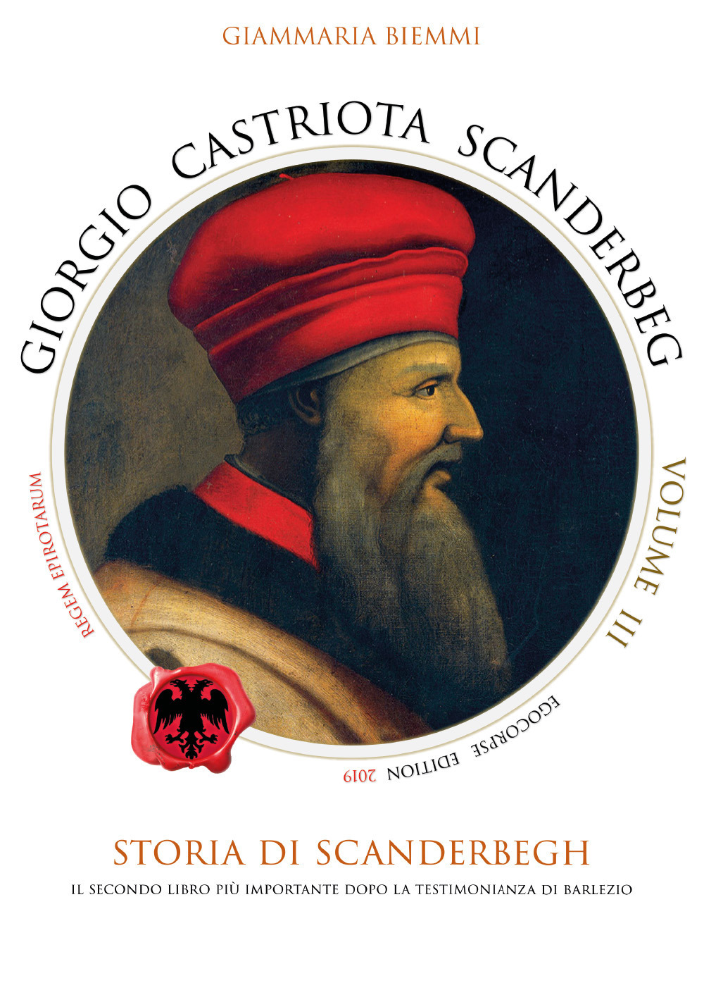 Giorgio Castriota Scanderbeg. Vol. 3 - Giammaria Biemmi - Libro - Youcanprint